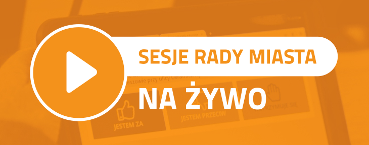 Sesje Rady Miasta na żywo